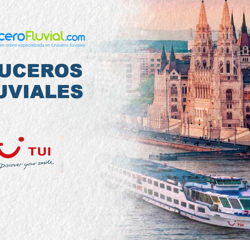 Incorporamos nuevos cruceros fluviales 2021 de TUI