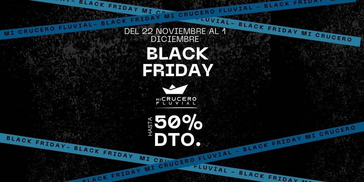 Black Friday ofertas en Cruceros Fluviales